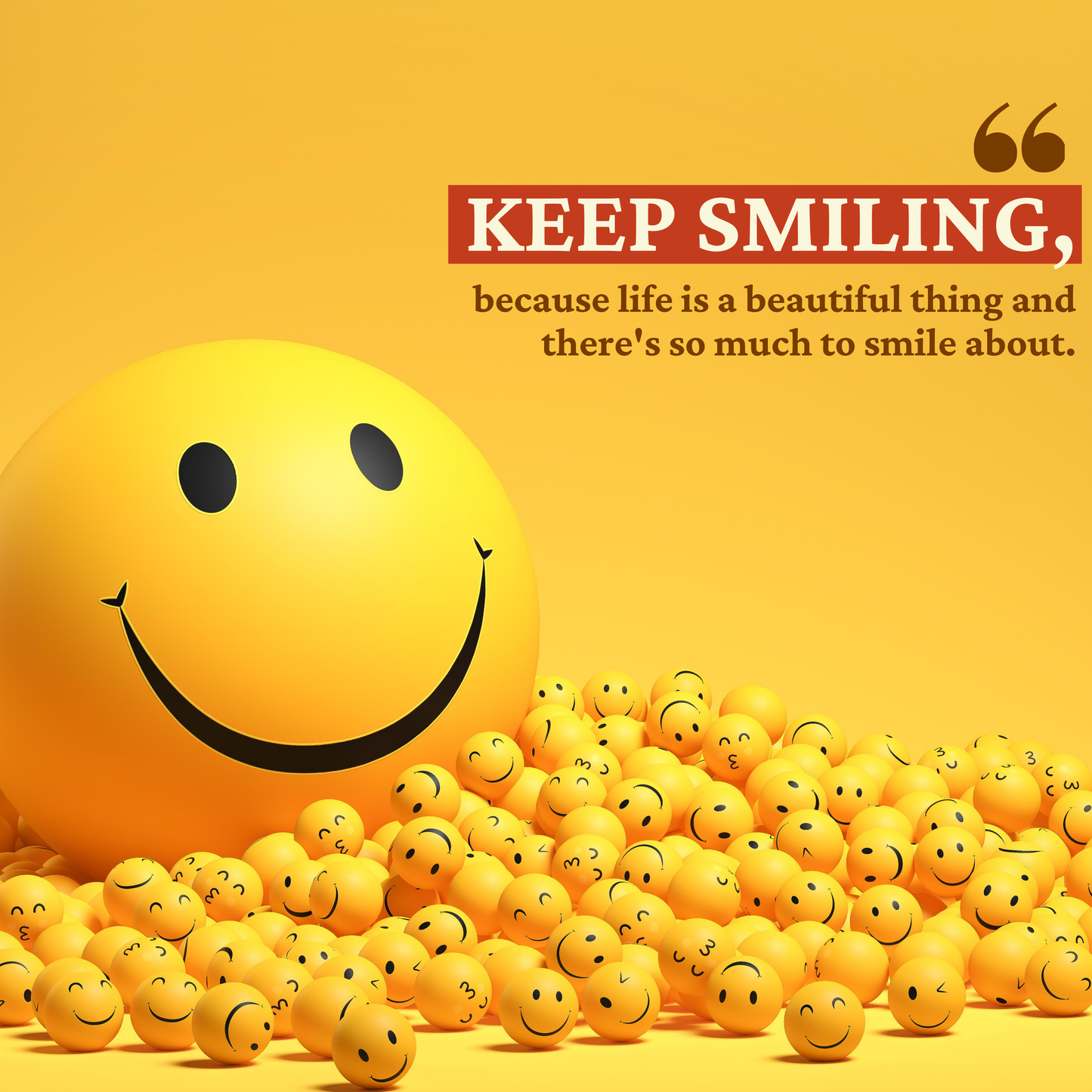 Keep smiling