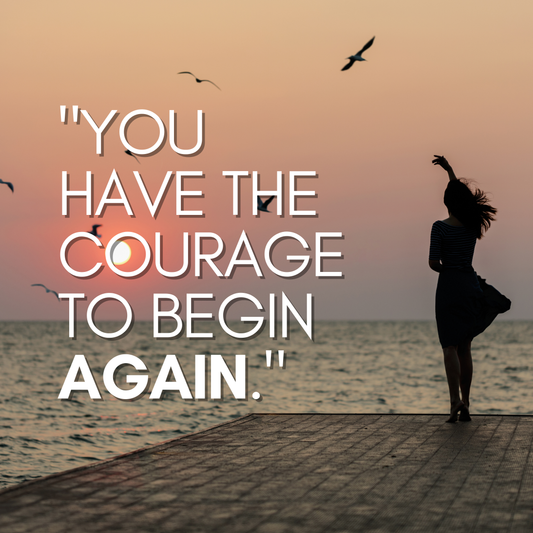 You have the courage
