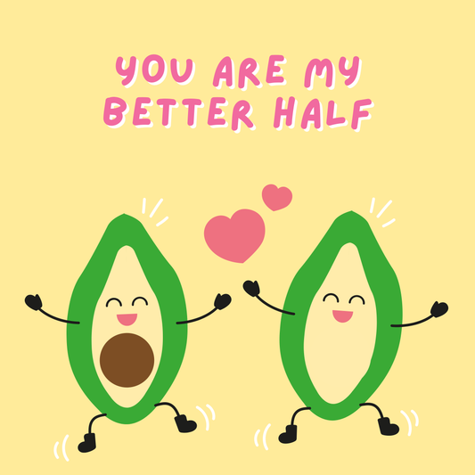 You are my better half