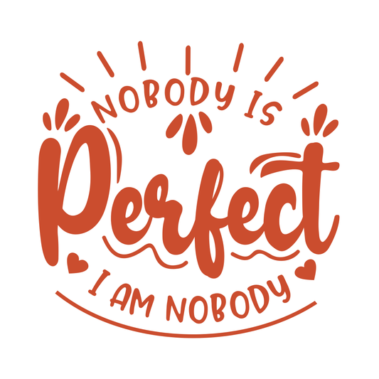 Nobody is perfect