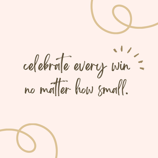 Celebrate every win