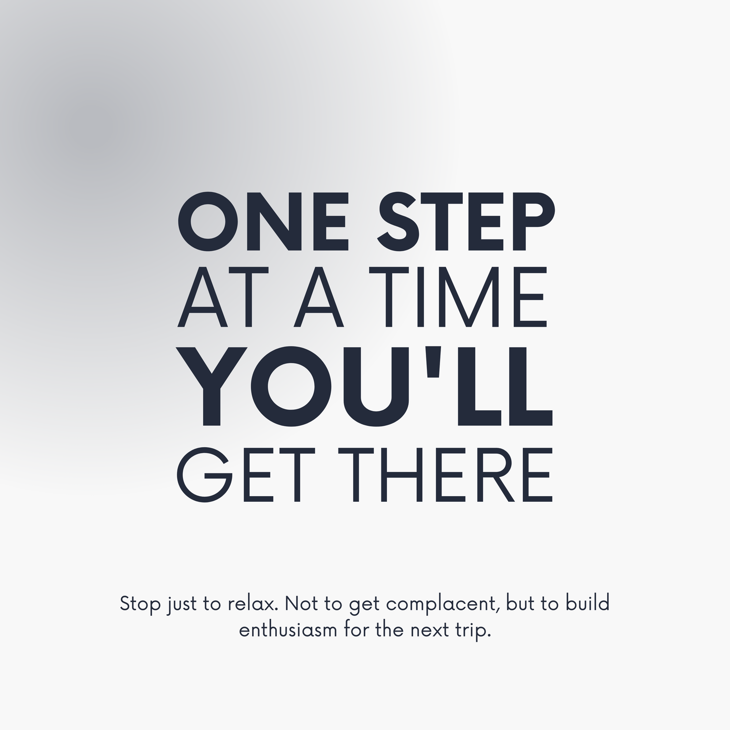 One step at a time