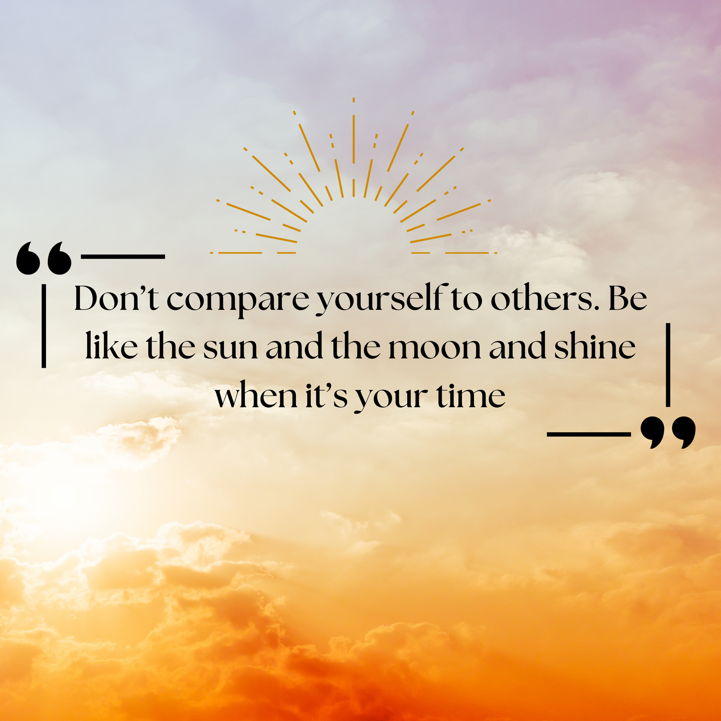 Don't compare yourself